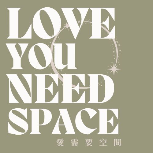 Love you | Need Space